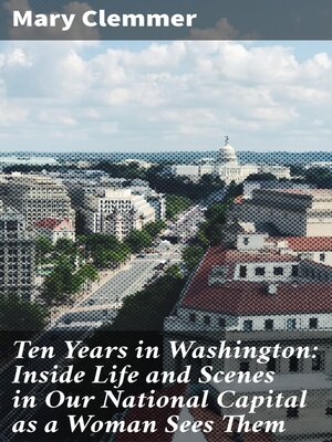cover image of Ten Years in Washington